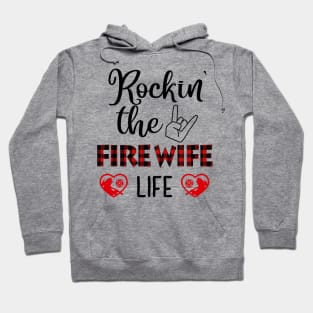 Rockin' The Fire Wife Life Hoodie